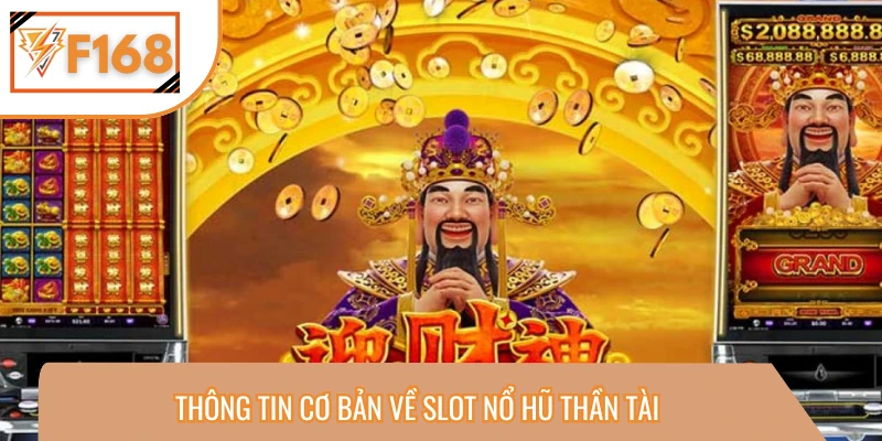 Giới thiệu nội dung cơ bản về game nổ hũ Cai Shen 